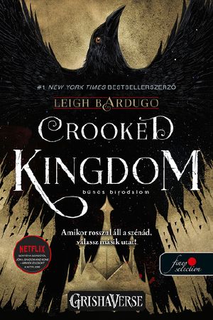 [Six of Crows 02] • Crooked ​Kingdom – Bűnös birodalom